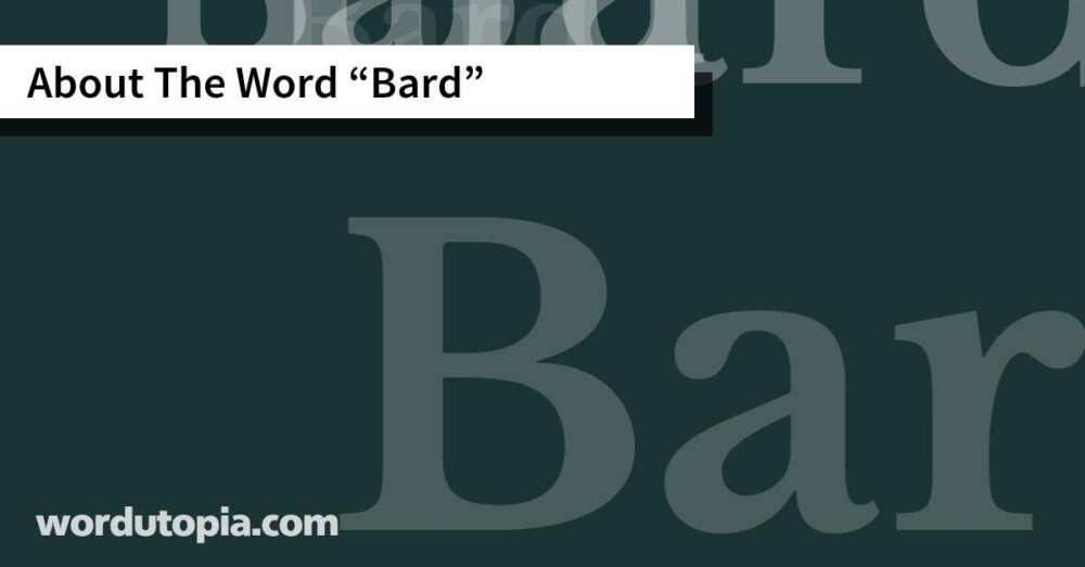 About The Word Bard