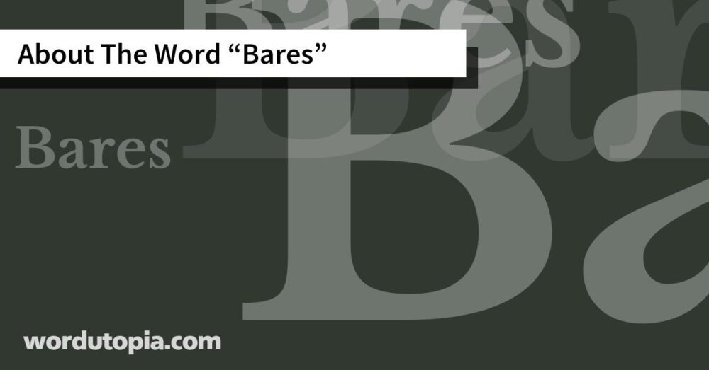About The Word Bares