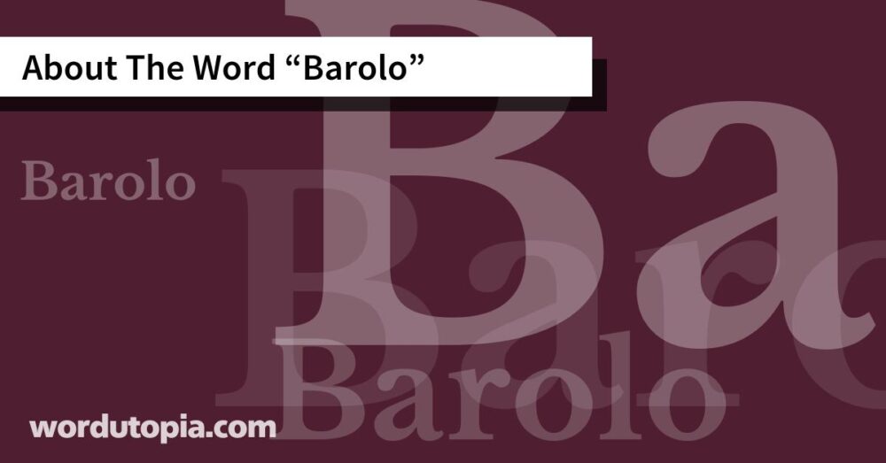 About The Word Barolo