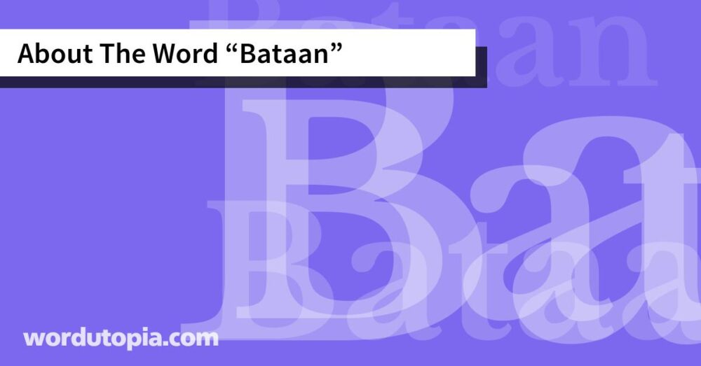 About The Word Bataan