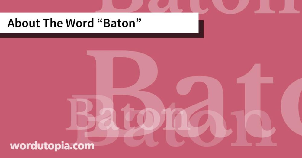 About The Word Baton