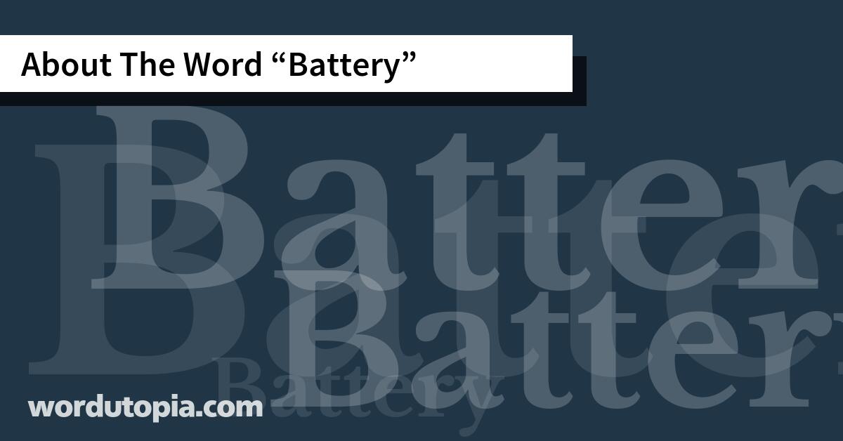 About The Word Battery