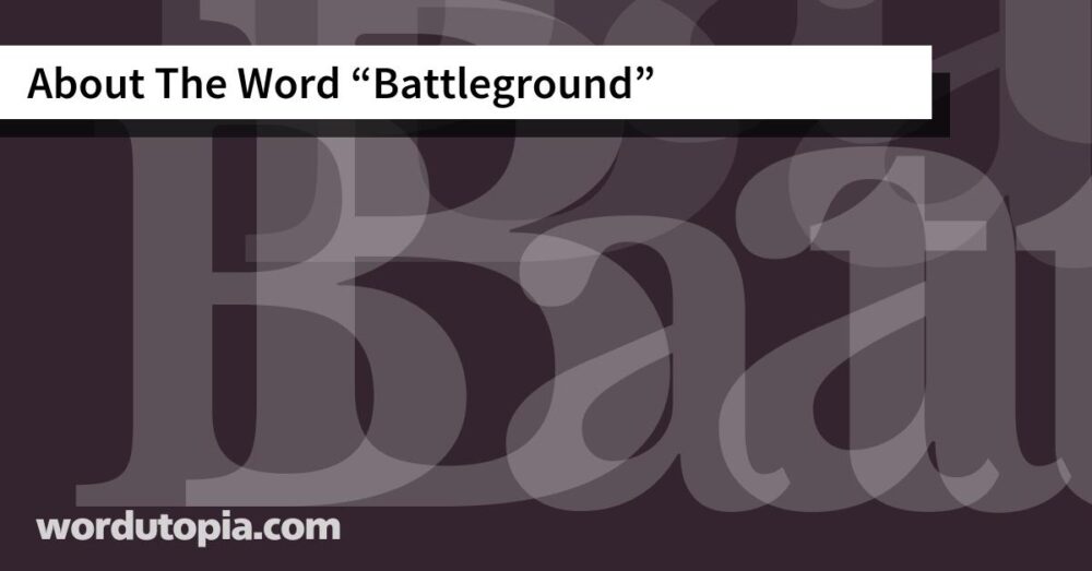 About The Word Battleground