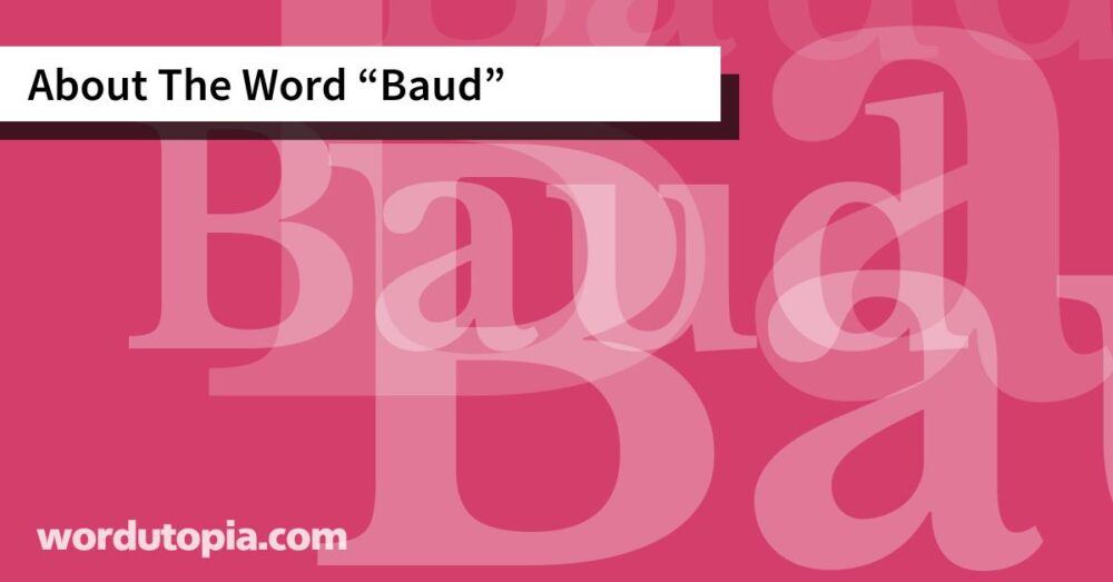About The Word Baud