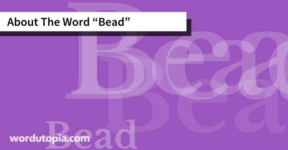 About The Word Bead
