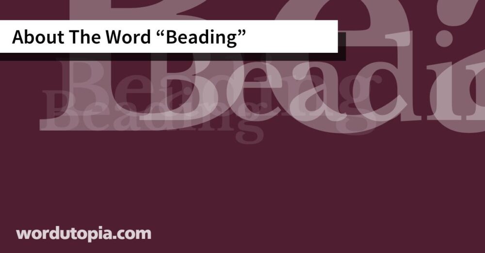 About The Word Beading