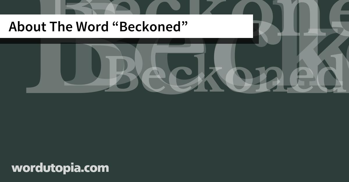 About The Word Beckoned