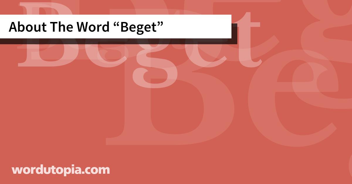 About The Word Beget