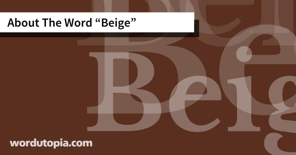 About The Word Beige