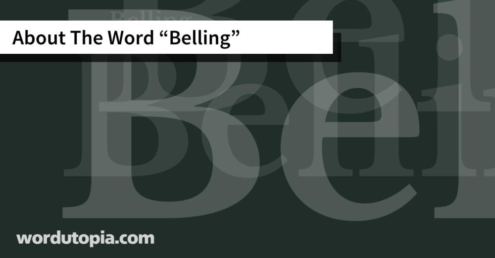 About The Word Belling