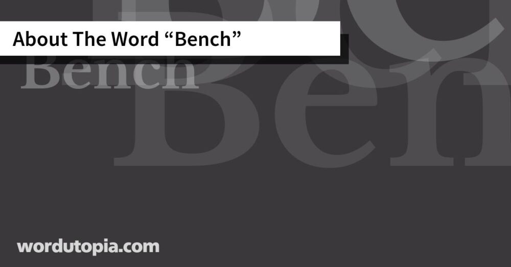 About The Word Bench