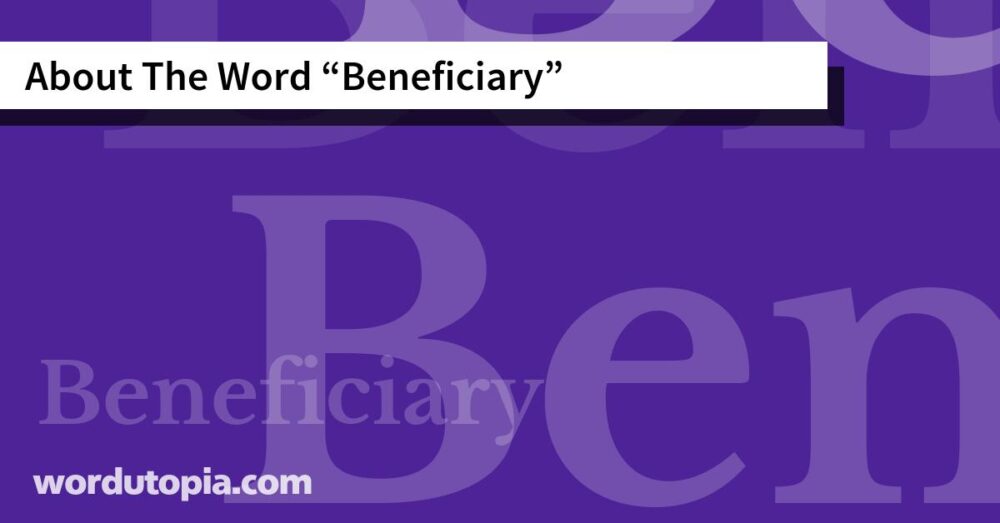 About The Word Beneficiary