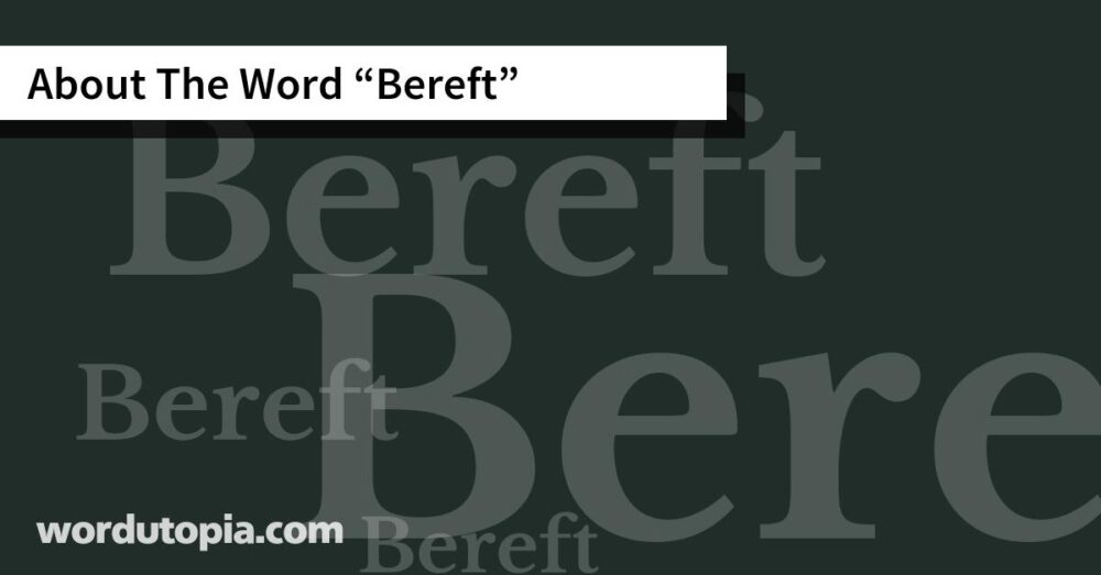 About The Word Bereft