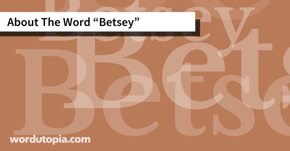 About The Word Betsey