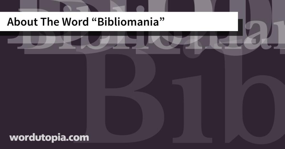 About The Word Bibliomania