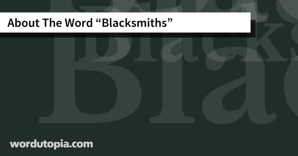 About The Word Blacksmiths