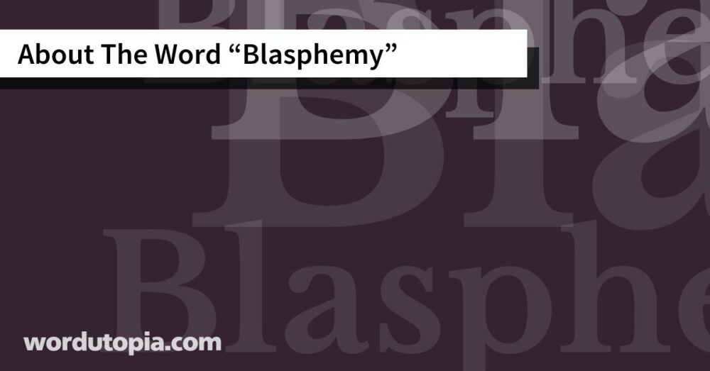 About The Word Blasphemy