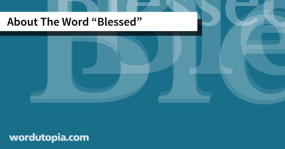 About The Word Blessed