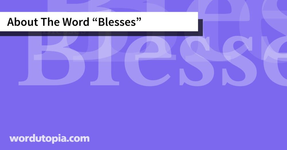 About The Word Blesses