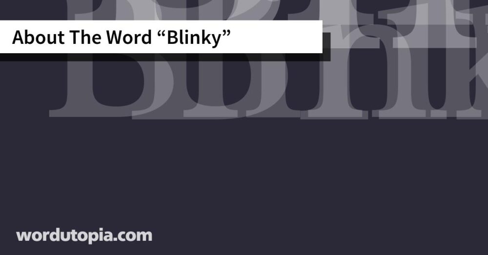 About The Word Blinky