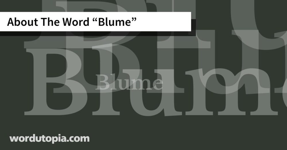 About The Word Blume