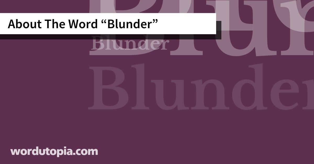 About The Word Blunder