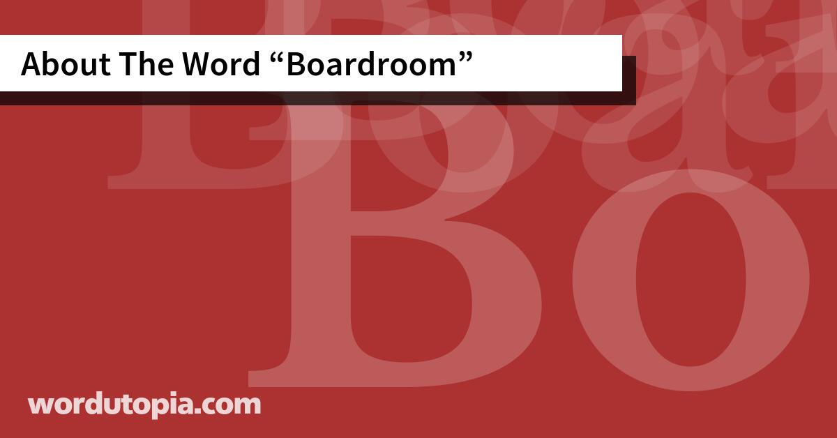 About The Word Boardroom
