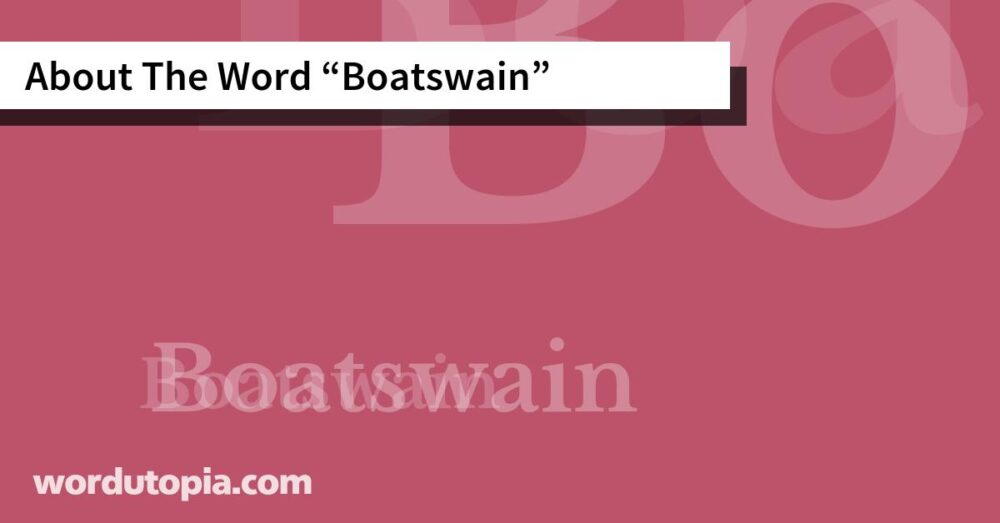 About The Word Boatswain