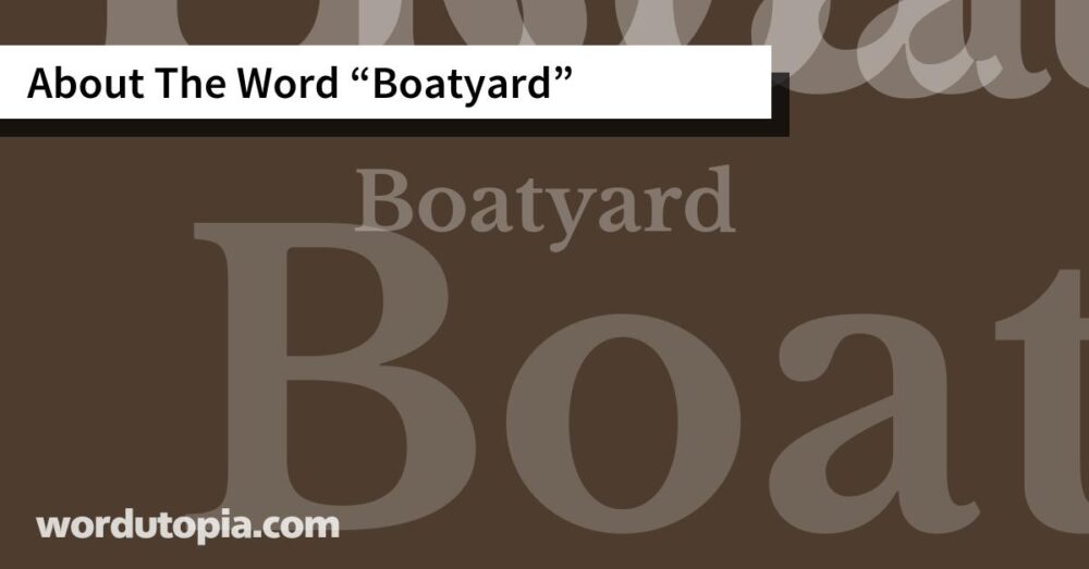 About The Word Boatyard