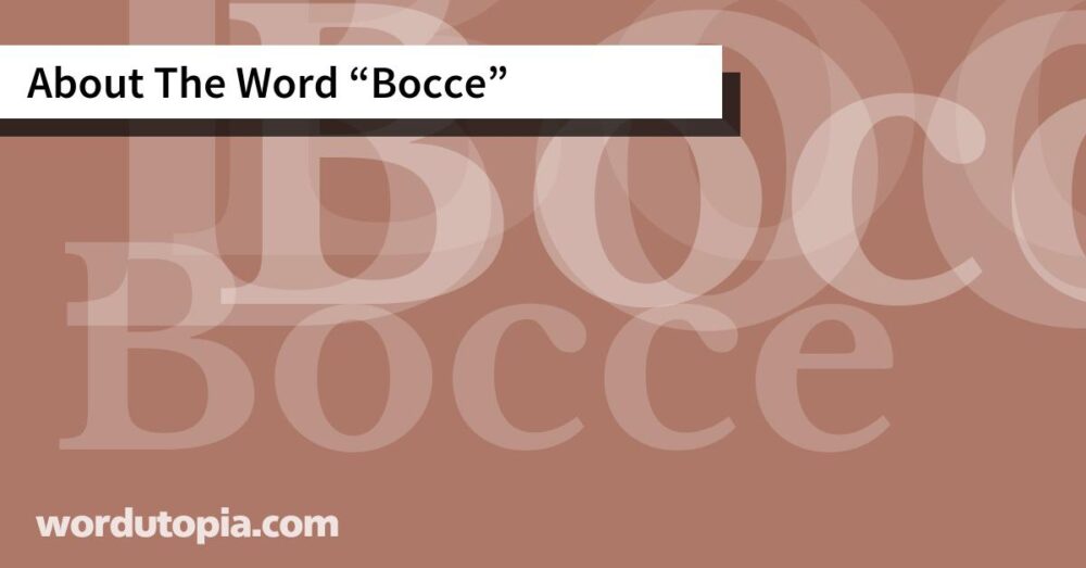 About The Word Bocce