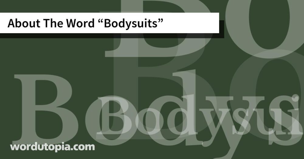 About The Word Bodysuits