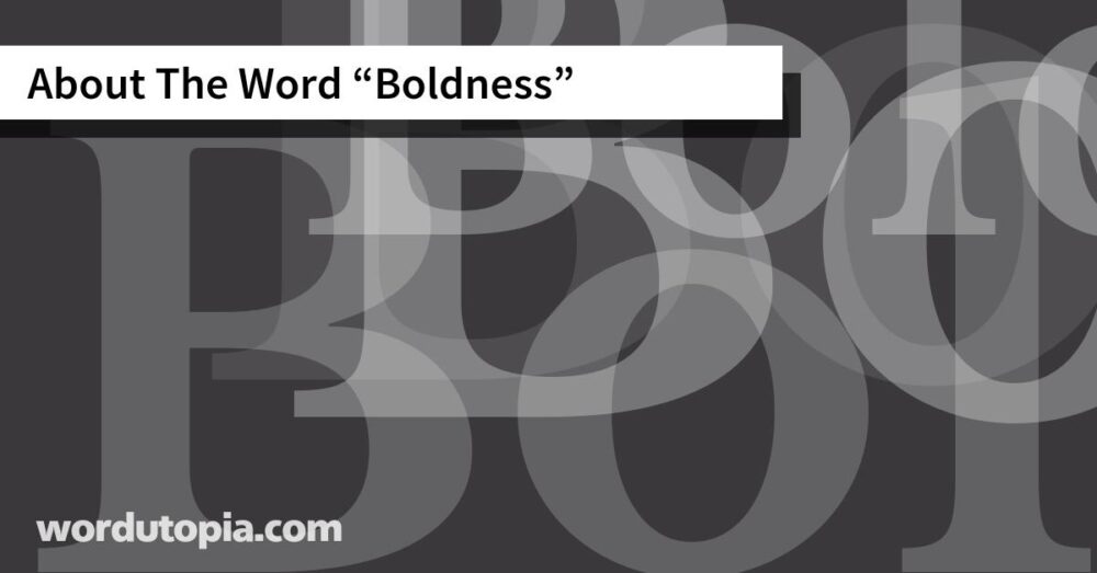 About The Word Boldness