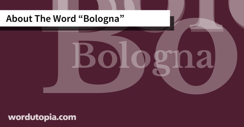 About The Word Bologna