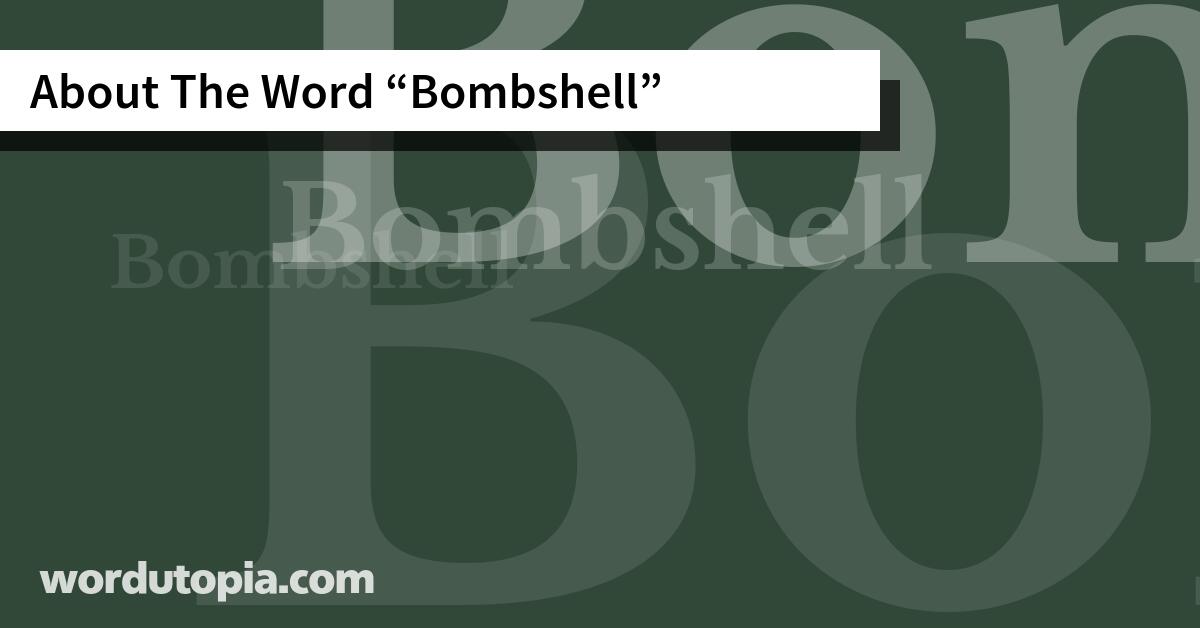 About The Word Bombshell