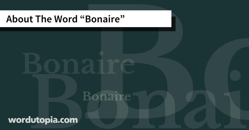 About The Word Bonaire
