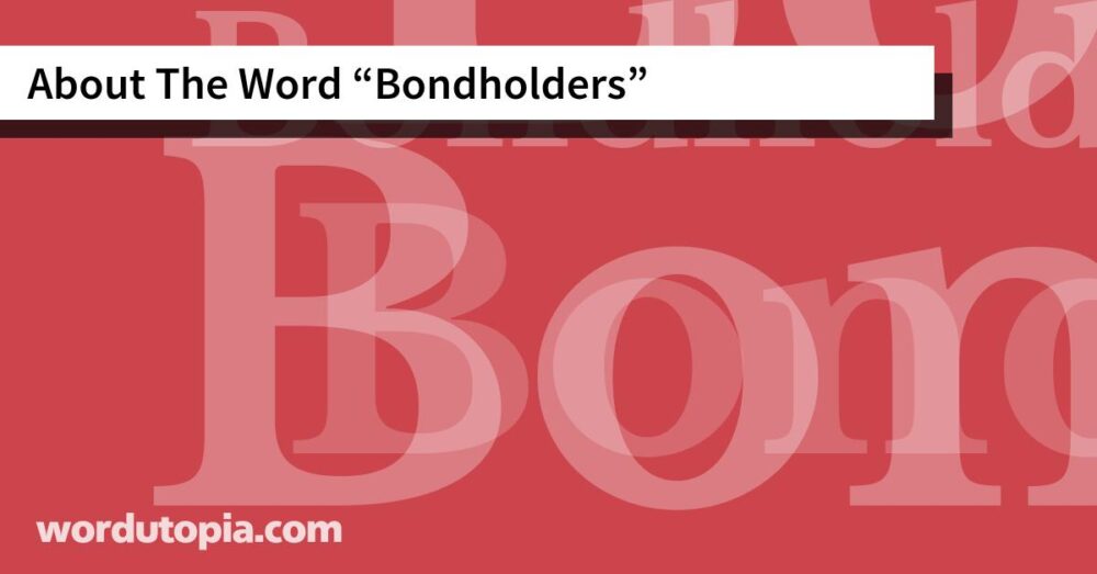 About The Word Bondholders