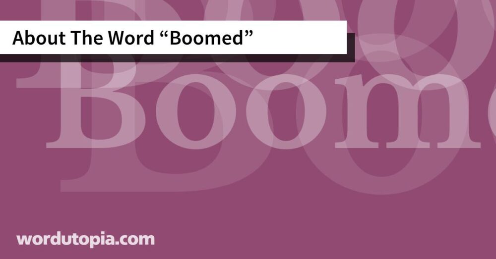 About The Word Boomed