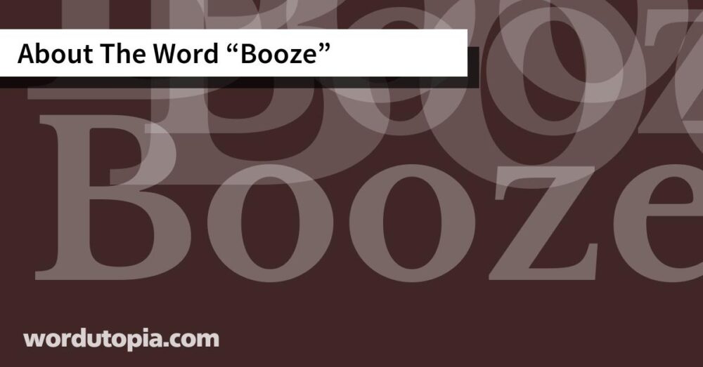 About The Word Booze