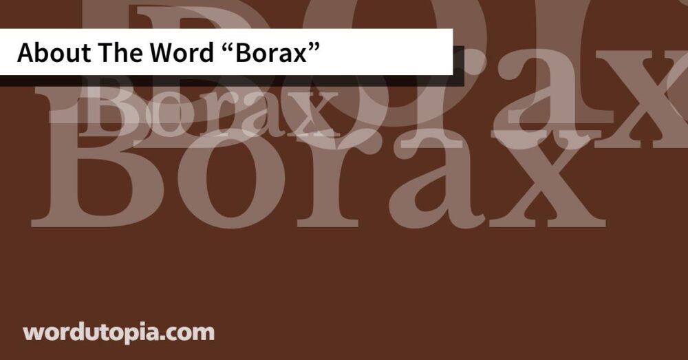 About The Word Borax