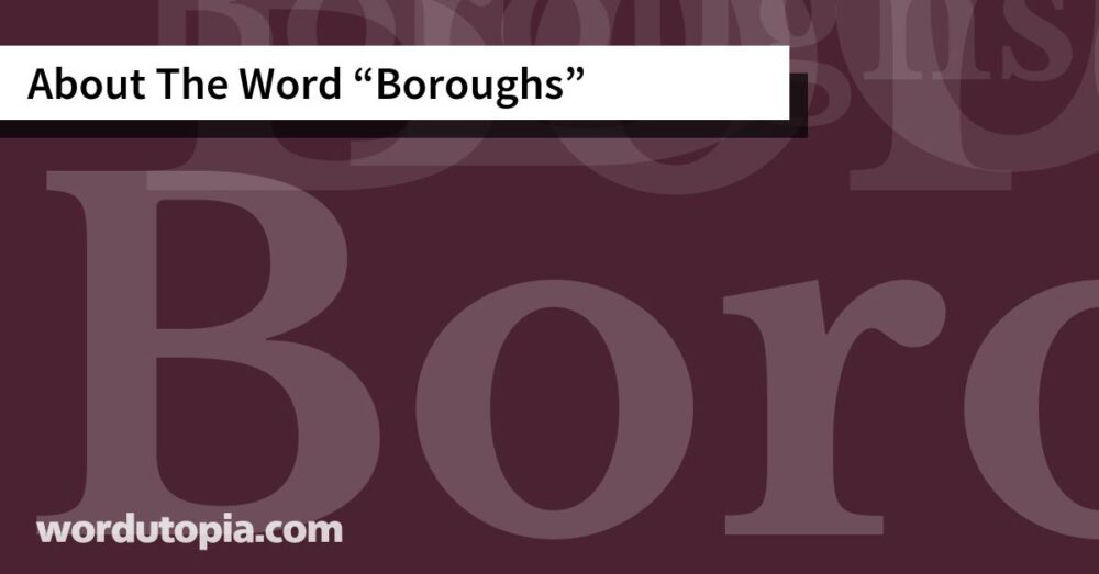 About The Word Boroughs