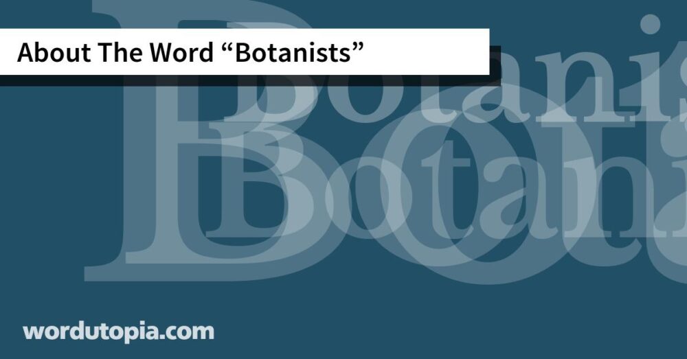 About The Word Botanists