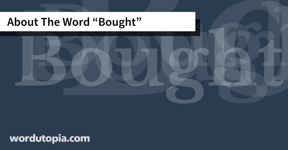 About The Word Bought