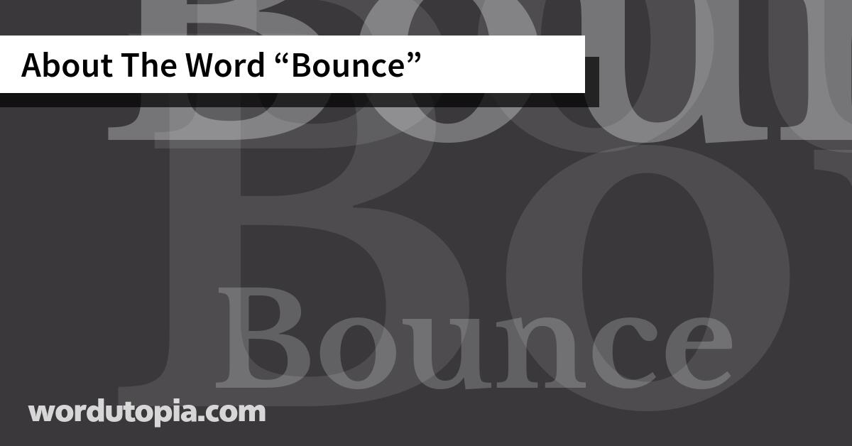 About The Word Bounce