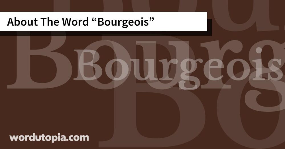 About The Word Bourgeois