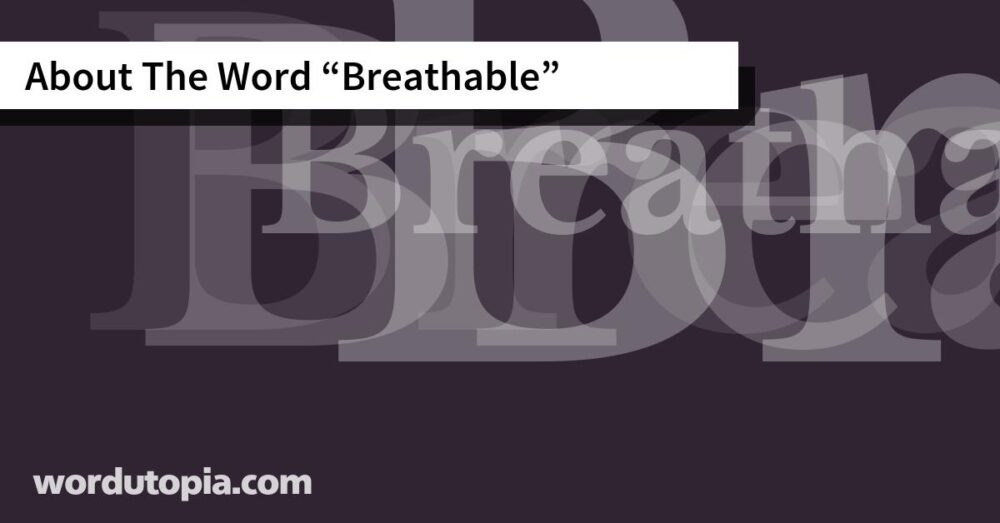 About The Word Breathable