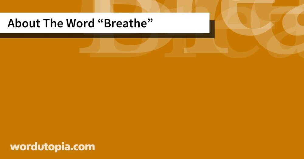 About The Word Breathe
