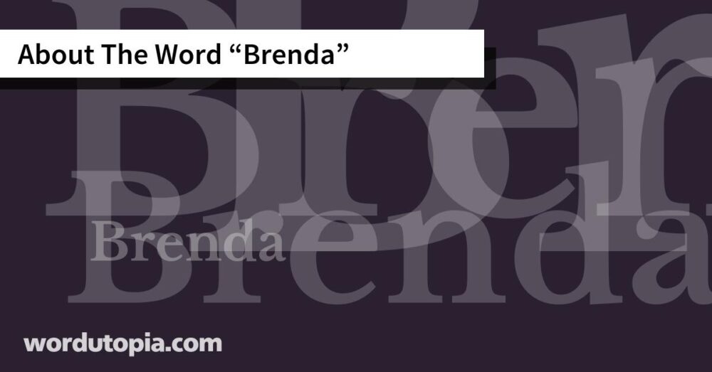 About The Word Brenda
