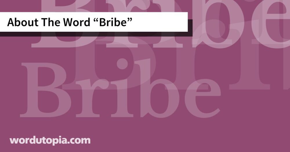 About The Word Bribe