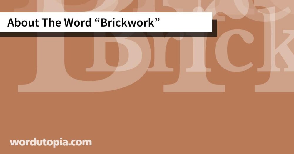About The Word Brickwork