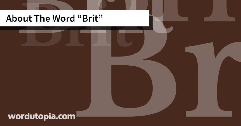About The Word Brit